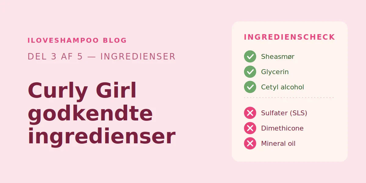Godkendte Curly Girl ingredienser